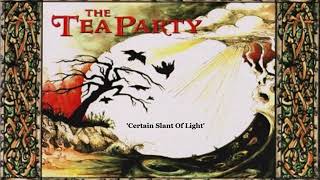 THE TEA PARTY - &#39;Certain Slant Of Light&#39; (1080 HD).