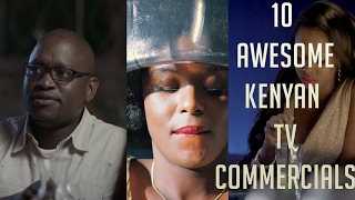 10 Awesome Kenyan TV Commercials ( Ads Compilation 2017)
