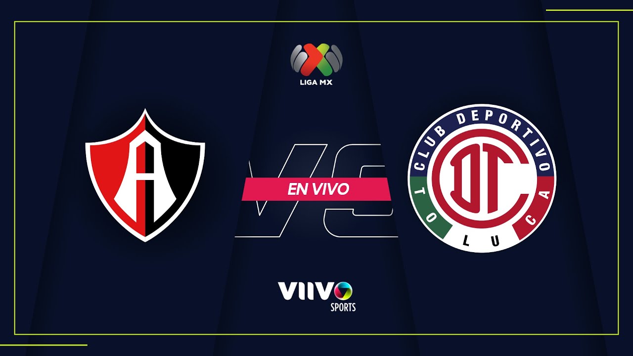 Atlas Vs Toluca FC EN VIVO | LIGA MX Jornada 1 | La Mejor Narración y ...