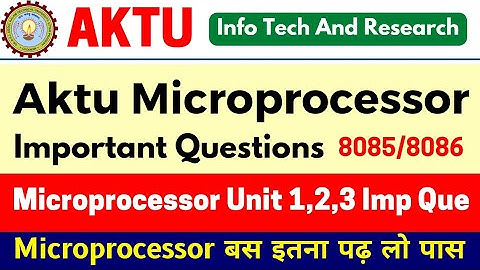Microprocessor Aktu | 8085 Microprocessor | 8086 Microprocessor| Aktu Microprocessor important| Aktu