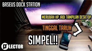 Baseus Dock Station - Merubah HP jadi desktop dengan Simpel dan Murah!!