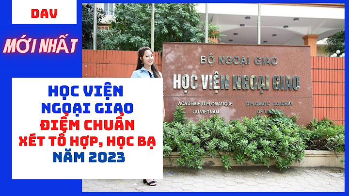 Học viện ngoại giao gồm những ngành nào