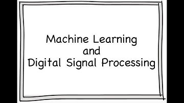 Separating Signal From Noise — Machine Learning and Digital Signal Processing