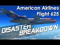 Disaster in the Caribbean (American Airlines Flight 625) - DISASTER BREAKDOWN