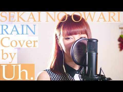 女性が歌う】 SEKAI NO OWARI 「RAIN」（映画『メアリと魔女の花』主題