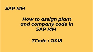 SAP MM | How to assign plant- company code | Assign plant to Pur Org | T-code OX18| Sap is live #S5