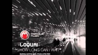 Loquai - How Long Can I Wait (Blusoul Remix) - Mistique Music Resimi