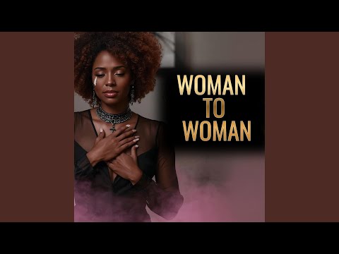 Cover Woman to Woman (Pouring Back Into Her Soul)