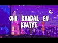 Kaadal en kaviye :- sid sriram ~lyrics~ Mp3 Song