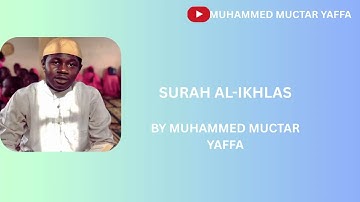 محمد مختار يافا سورة الإخلاص   Surah Ikhlas