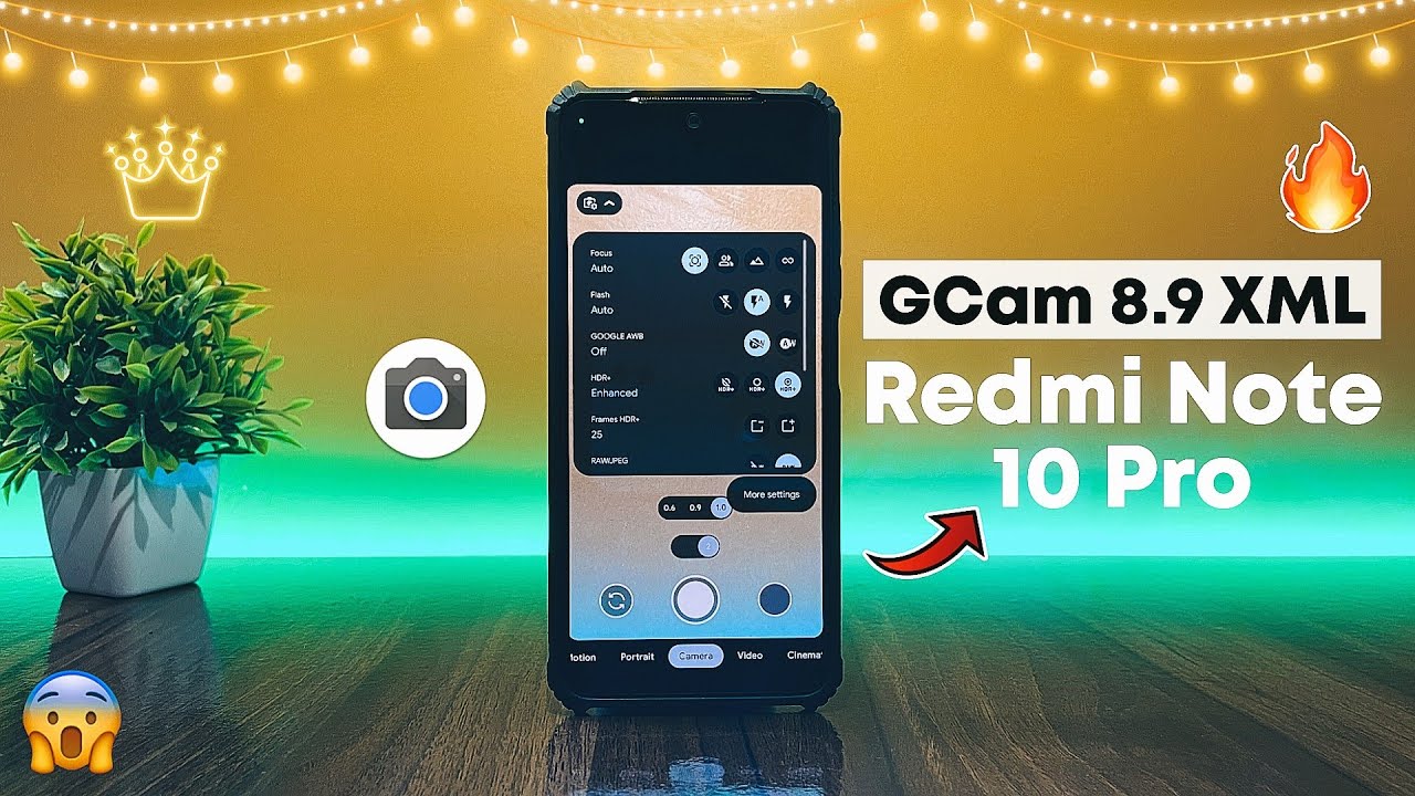 GCam 8.9 BSG XML for Redmi Note 10 Pro - 64MP/108MP