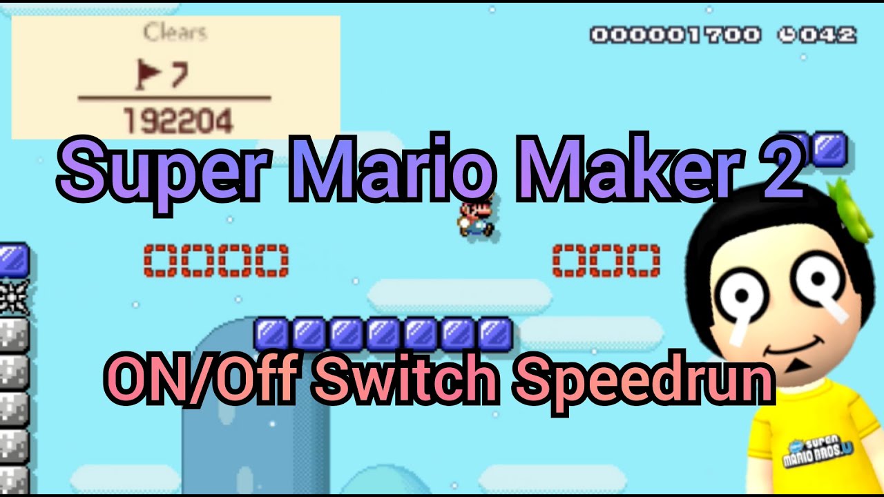 Super Mario Maker 2 Beating ON/OFF Switch Speedrun By WickoMode - YouTube