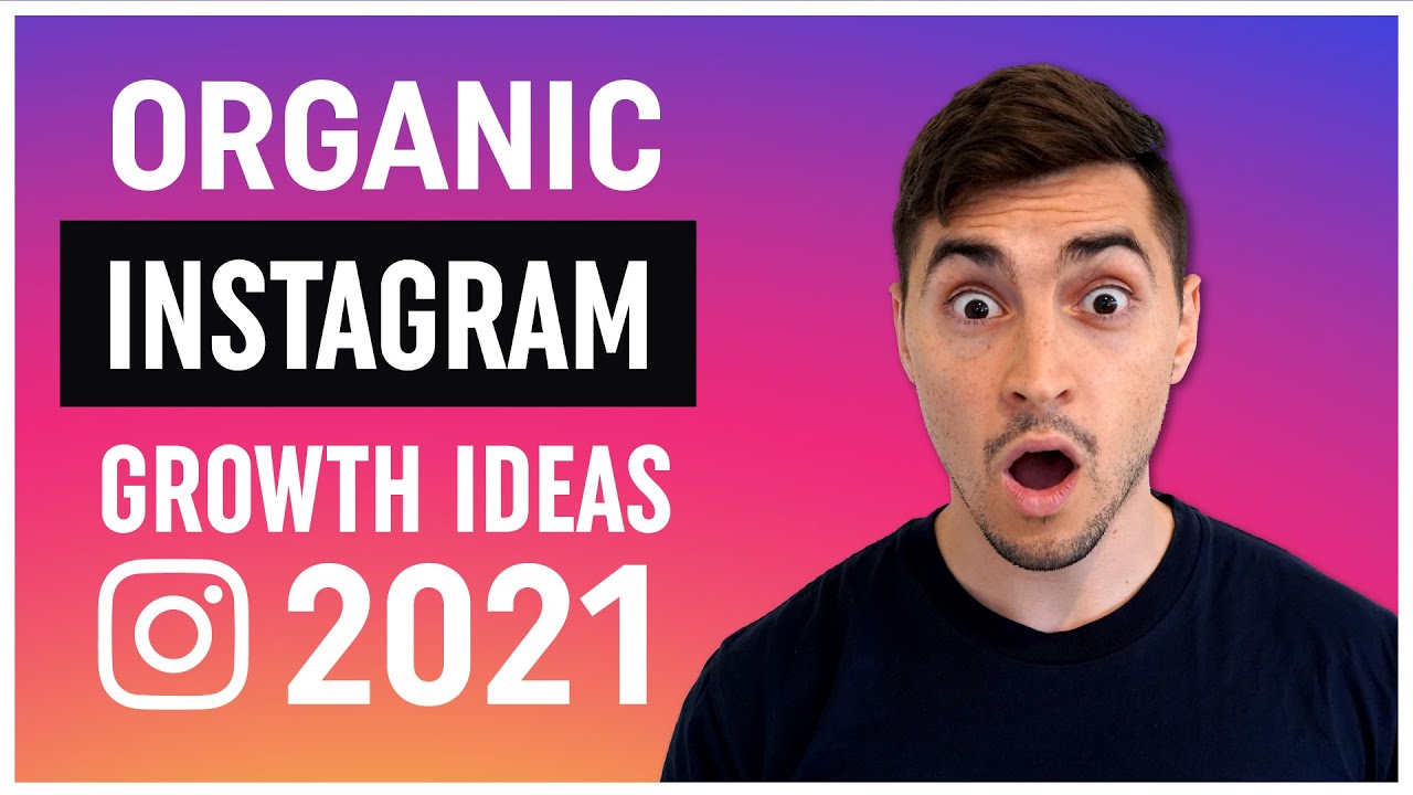 How to GAIN Instagram followers ORGANICALLY 2021 (Grow 60K+) - YouTube