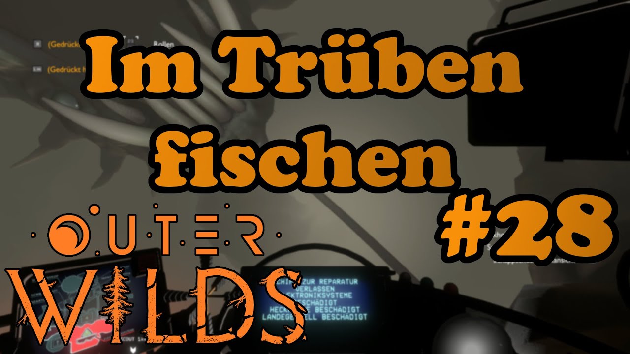 Outer Wilds [German] Let's Play - #28 Im Trüben fischen - YouTube
