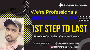 What is Course Selection?How We Can Select Courses With Desired Subjects?vu course selection 2022