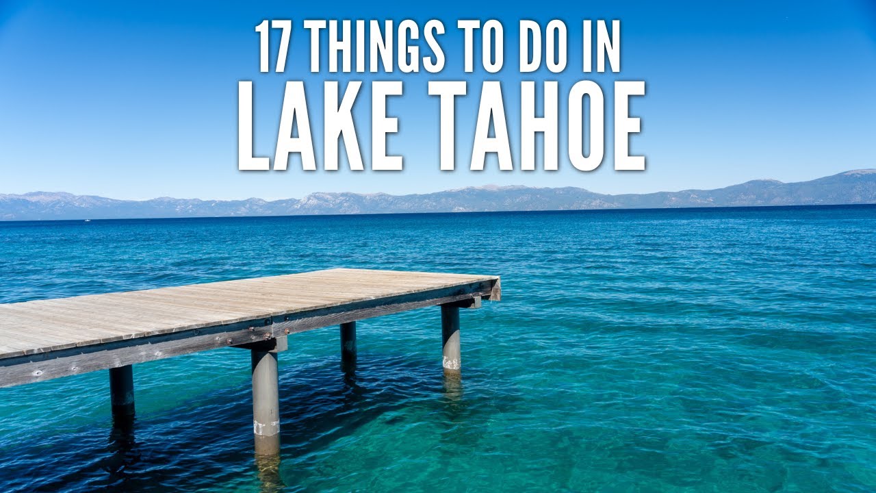 17 Things To Do In Lake Tahoe In The Summer Youtube