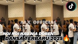 DANSA TERBARU 2025 🔥 || NOI NOI HAU NIA DOBEN \