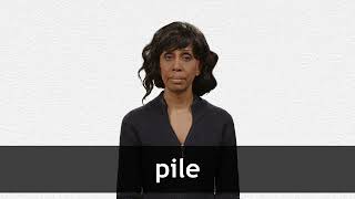How to pronounce PILE in American English