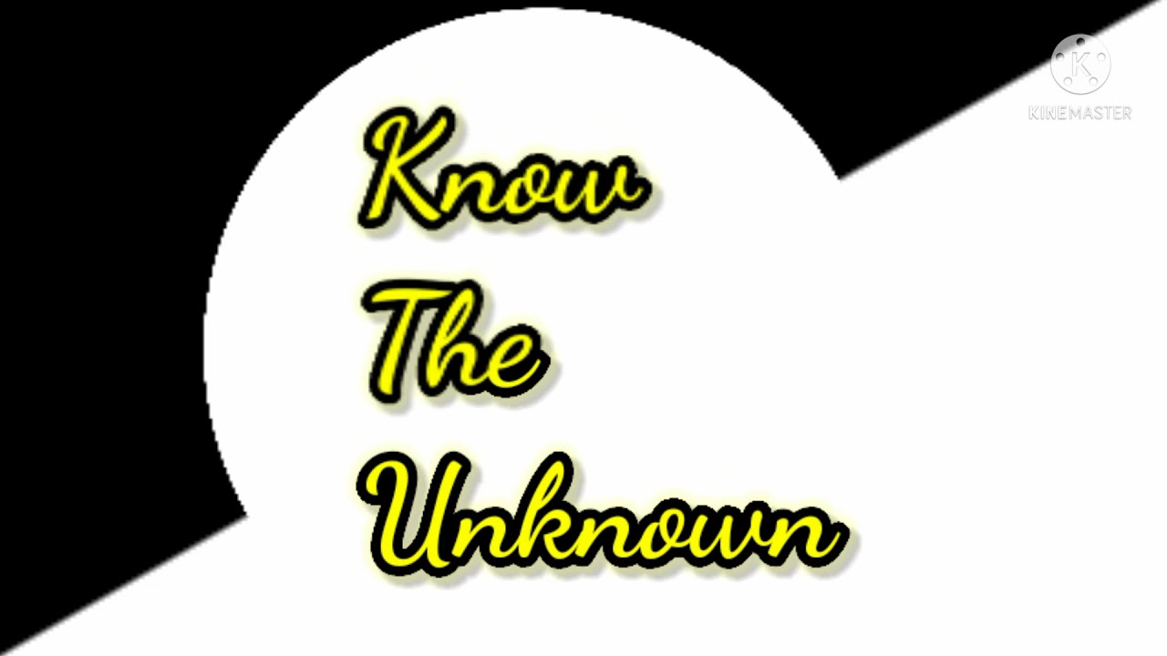 Know The Unknown Intro
