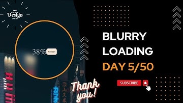 Day 5: How to Create a Blurry Loading Effect with HTML, CSS, & JavaScript in Under 7 Min #tutorial