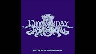 The Doomsday Kingdom - Never Machine