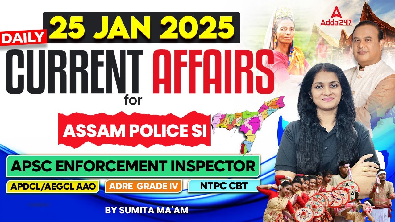 Assam Current Affairs 2025 | 25 January Current Affairs 2025 | Current ...