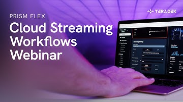 Cloud Streaming Workflows Webinar