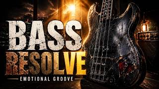 BASS RESOLVE | Emotional Rock Bass Groove | No Vocals | 1H