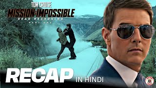 Mission Impossible: Dead Reckoning Recap in Hindi