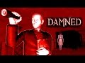 РАССУДИТЕЛЬНОСТЬ, ТУПОСТЬ И ПАНИКА! (Damned)