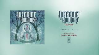 Watch We Came As Romans Dreams video