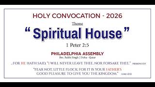 2026 HOLY CONVOCATION DAY-3 (EVENING MEETING) PHILADELPHIA ASSEMBLY (BRO. BAKHT SINGH) DOHA QATAR.