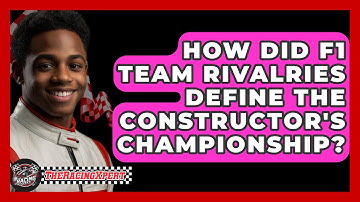 How Did F1 Team Rivalries Define The Constructor