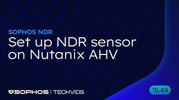Sophos NDR: Set up NDR sensor on Nutanix AHV