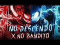 No Descendo X No Bandito