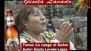 Video-Miniaturansicht von „GISELA LAVADO / MIX / SIEMPRE PIERDO EN EL AMOR / LE RUEGO AL SEÑOR / PRODUCCIONES AMOR AMOR“