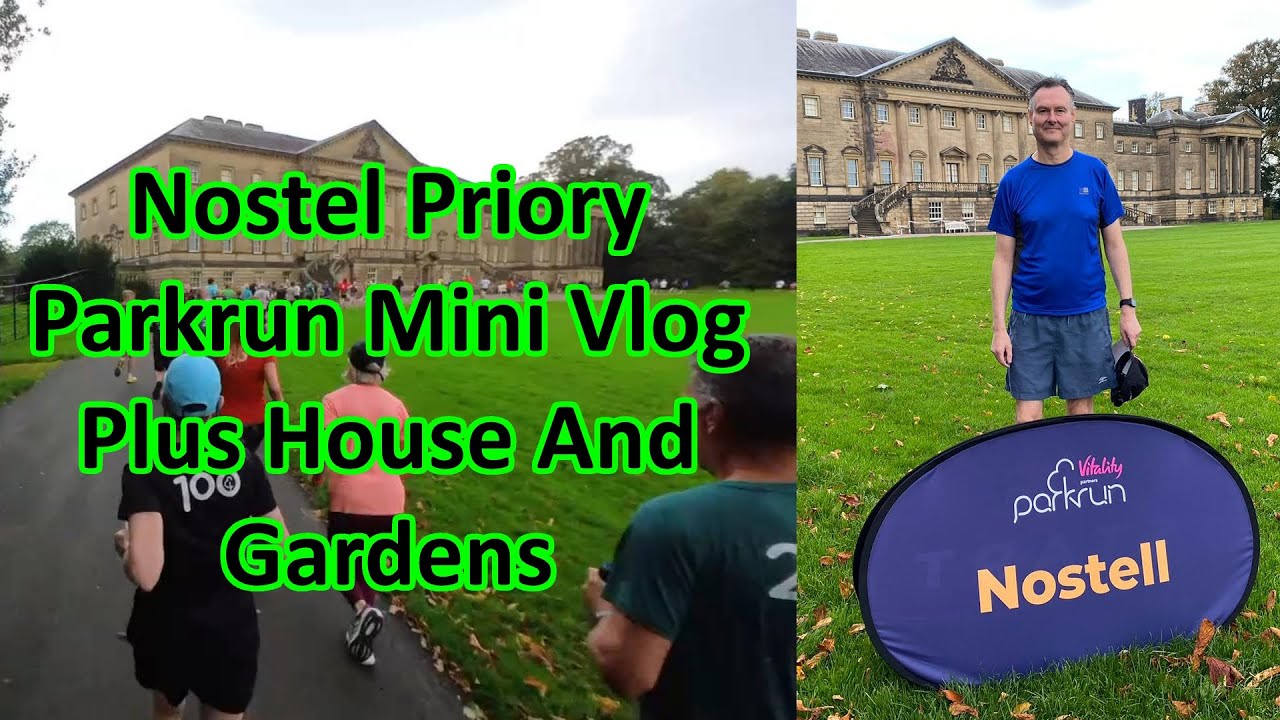 Nostell Parkrun Vlog Plus House and Gardens