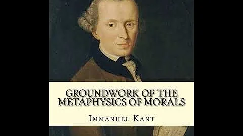 Grounding for the Metaphysics of Morals by Immanuel Kant | Summary and Critique