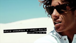 Jordy Smith & Craig Anderson from CASTLES IN THE SKY (The Momentum Files)