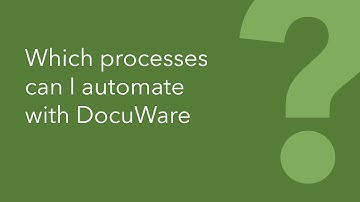 Which processes can I automate with DocuWare?