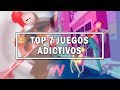 TOP 7 JUEGOS ADICTIVOS | ANDROID | MUNDO CRACK