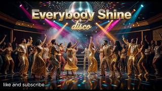 Everybody Shine