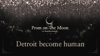[ HoneyMoon : 12/29 Prom On The Moon ] 04 : 디트로이트 비컴 휴먼 카라 메인 테마