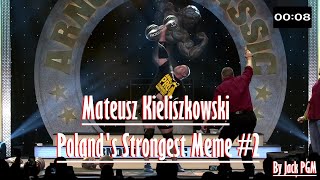 Mateusz Kieliszkowski - Poland's Strongest Meme #2