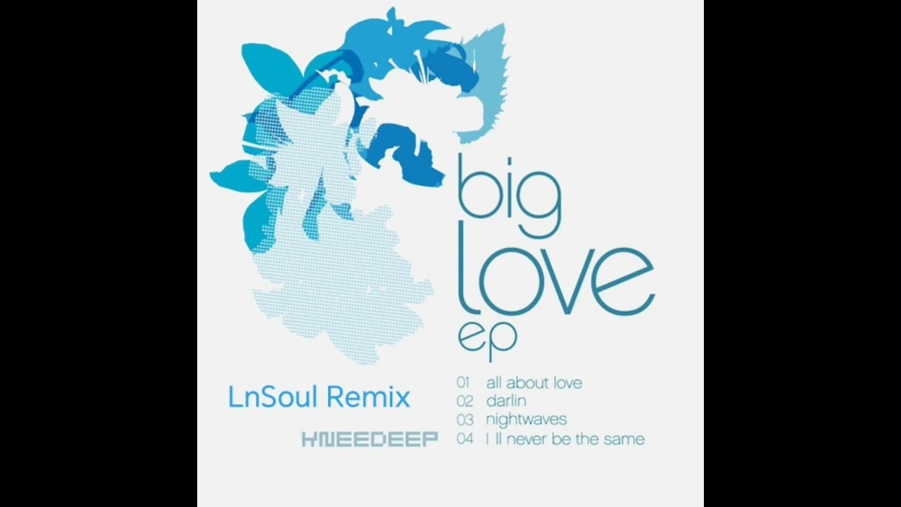 Knee Deep – Darlin [LnSoul Sunset Remix] - YouTube