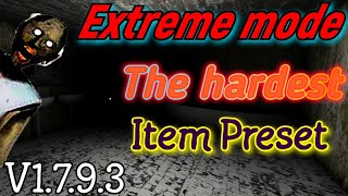 Granny 1.7.9.3 - Extreme mode (The Hardest Item Preset) [Door Escape]