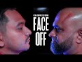 Face off abang lord vs king shah