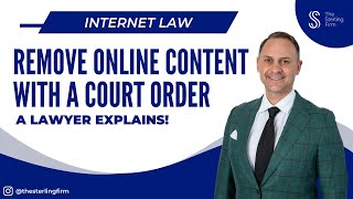HOW DO I GET A COURT ORDER TO REMOVE FALSE ONLINE POSTS? #internetlaw
