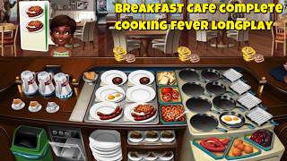 Cooking Fever Breakfast Cafe Complete Playthrough (All Levels, 3 Stars) screenshot 2