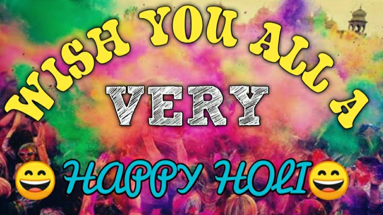 Wish U All A Very Happy Holi😍 Youtube